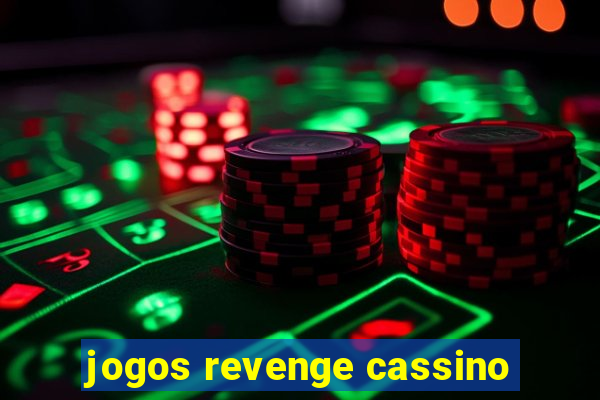 jogos revenge cassino